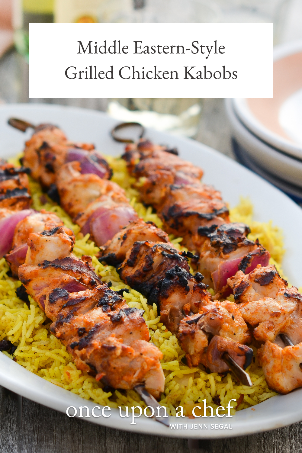 Middle Eastern-Style Grilled Chicken Kabobs - Once Upon a Chef