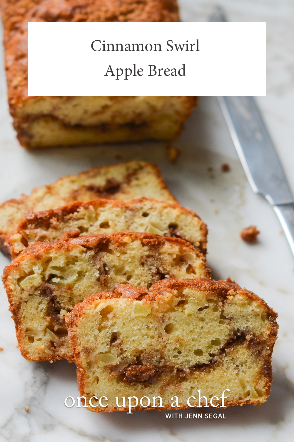 Cinnamon Swirl Apple Bread - Once Upon A Chef