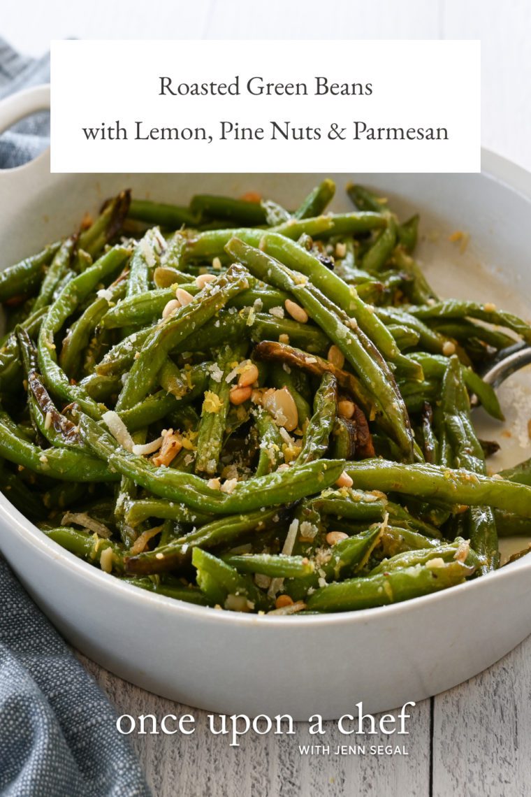https://www.onceuponachef.com/images/2022/04/roasted-green-beans-pin-760x1140.jpg
