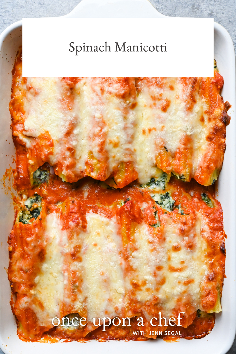 Spinach Manicotti - Once Upon a Chef